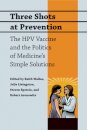 Three Shots at Prevention