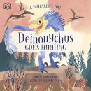 A Dinosaur'S Day: Deinonychus Goes Hunting