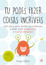Tu Podes Fazer Coisas Incríveis