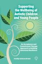 Supporting the Wellbeing of Autistic Children and Young People