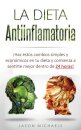 La Dieta Antiinflamatoria