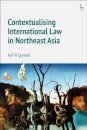 Contextualising International Law in Northeast Asia