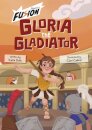 Gloria the Gladiator