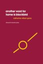 Another word for home is blackbird