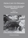 From Cave to Dolmen