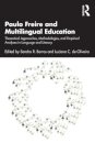 Paulo Freire and Multilingual Education