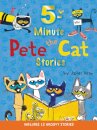 Pete the Cat: 5-Minute Pete the Cat Stories