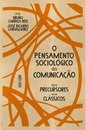 O Pensamento Sociológico da Comunicação: