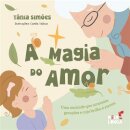 A Magia do Amor