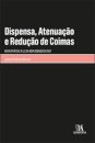 Dispensa, Atenuação E Redução De Coimas
