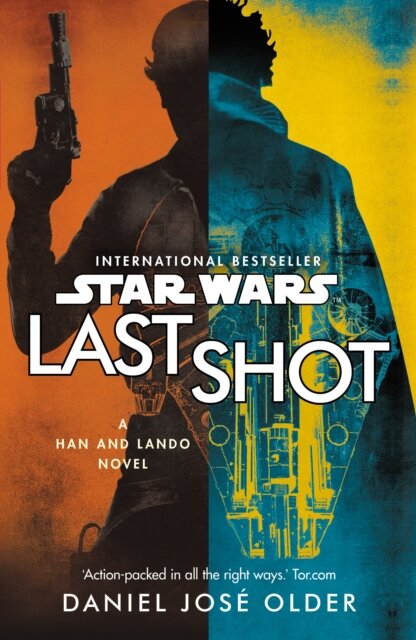 Star Wars: Last Shot A Han And Lando Novel