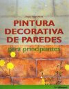 Pintura Decorativa de Paredes para Principiantes