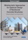 Metaheuristic Approaches for Optimum Design of Reinforced Concrete Structures