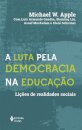 A Luta Pela Democracia Na Educação