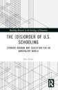 The (Dis)Order of U.S. Schooling