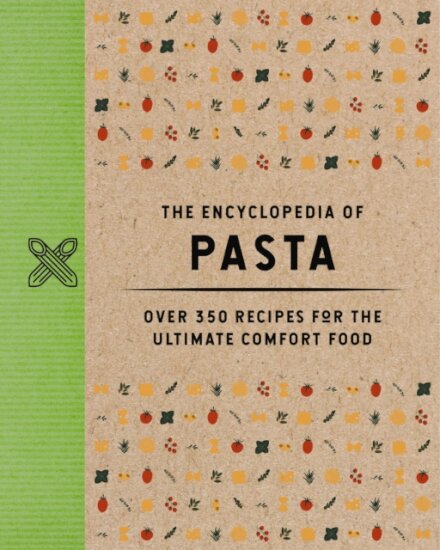 The Encyclopedia Of Pasta