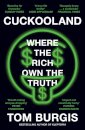 Cuckooland: Where The Rich Own The Truth