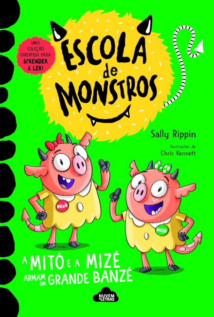 Escola de Monstros 3: A Mitó e a Mizé Armam um Grande Banzé