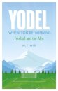 Yodel When You’re Winning