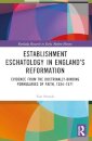Establishment Eschatology in England’s Reformation