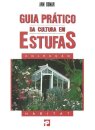 Guia Pratico da Cultura Em Estufas
