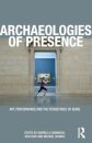 Archaeologies of Presence