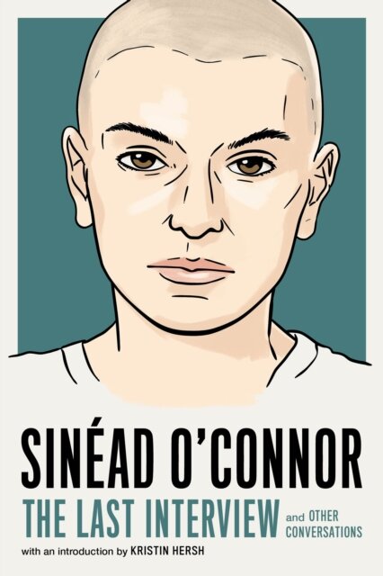 Sinã‰Ad O'Connor: The Last Interview