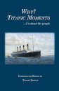 Why? Titanic Moments