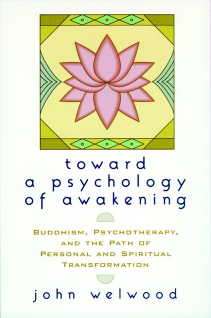 Toward a Psychology of Awakening