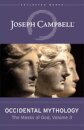 Occidental Mythology (The Masks Of God Volume 3)