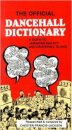 The Official Dancehall Dictionary