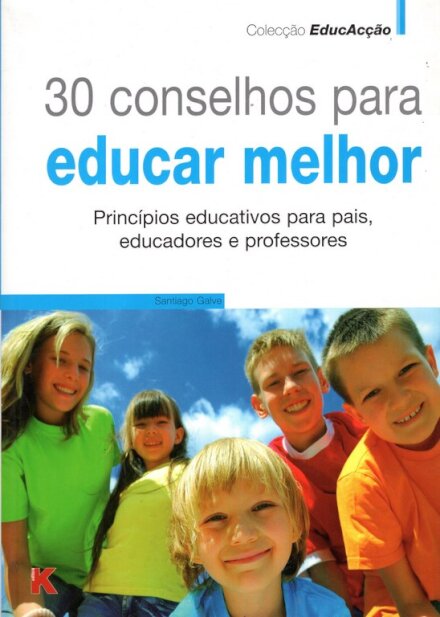 30 Conselhos Para Educar Melhor