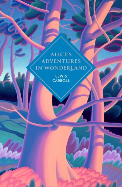 Alice's Adventures in Wonderland and Through the Looking Gla