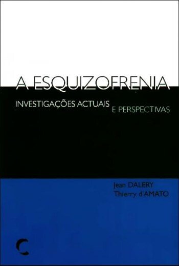 A Esquizofrenia