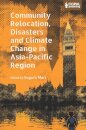 Community Relocation, Disasters and Climate Change in Asia-Pacific Region