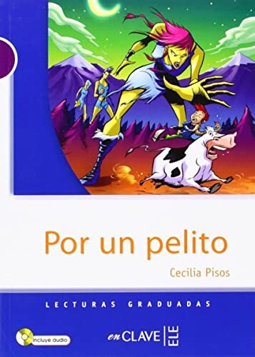 Lecturas Adolescentes - Por un pelito + CD audio