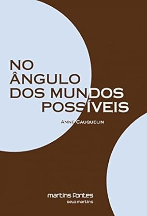 No Ângulo Dos Mundos Possíveis