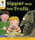 Oxford Reading Tree: Level 5. More Stories C: Kipper and the Trolls