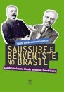 Saussure E Benveniste No Brasil: Quatro Aulas Na École Norma
