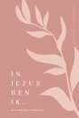 In Jezus ben ik