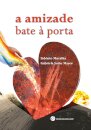 A Amizade Bate à Porta