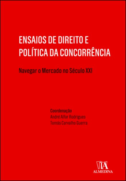 Ensaios Sobre Direito E Política Da Concorrência