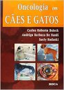 Oncologia Em Cães E Gatos