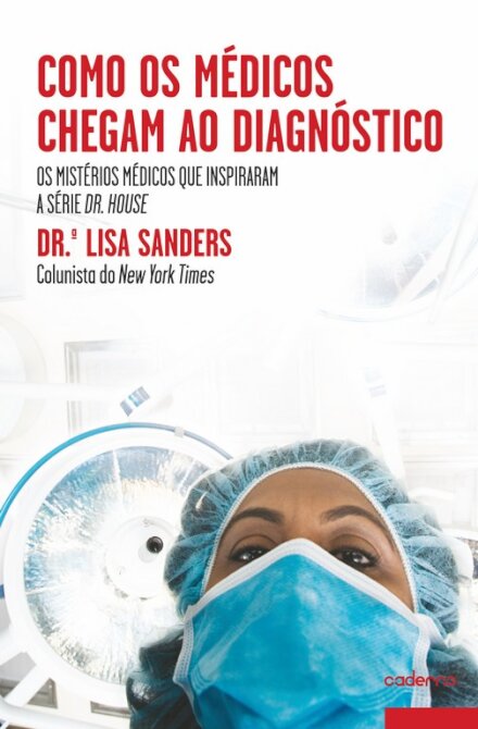 Como os Médicos Chegam ao Diagnóstico