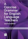 A Concise Grammar for English Language Teachers, second edition