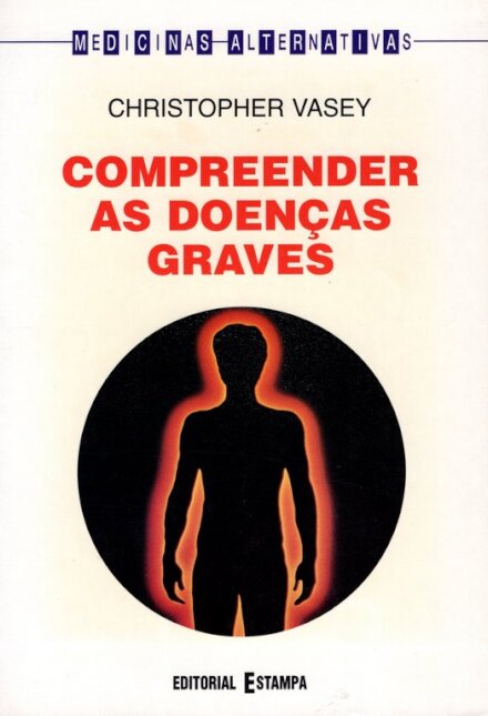 Compreender As Doenças Graves
