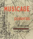Musicage Palavras John Cage Em Conversações Com Joan Retallk