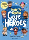 How to Draw Cute Heroes