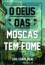 O Deus das Moscas Tem Fome