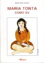 Maria Tonta Como Eu